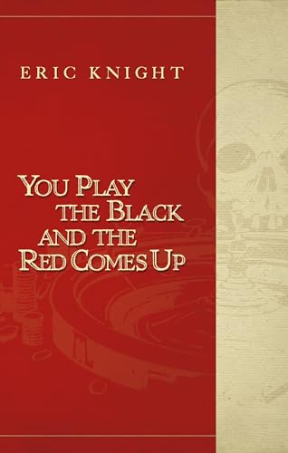 Imagen de archivo de You Play The Black And The Red Comes Up a la venta por Byrd Books