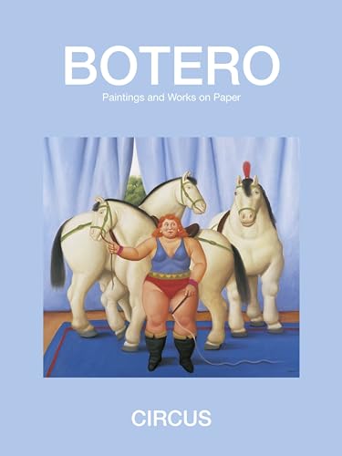 Beispielbild fr Botero: Circus, Paintings and Works on Paper zum Verkauf von Outer Print