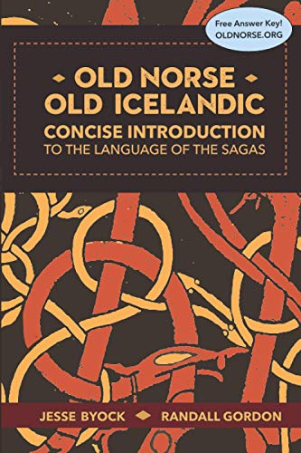 Imagen de archivo de Old Norse - Old Icelandic: Concise Introduction to the Language of the Sagas (Old Norse Icelandic Series) a la venta por GF Books, Inc.