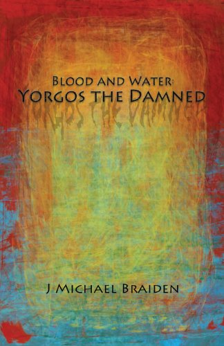 Beispielbild fr Blood and Water: Yorgos The Damned Part One zum Verkauf von THE SAINT BOOKSTORE