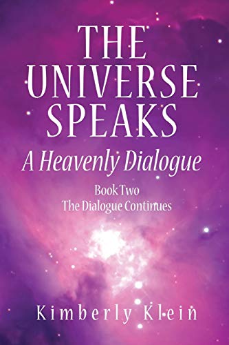 9780988178717: The Universe Speaks: A Heavenly Dialogue Book Two