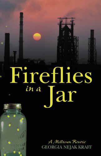 9780988178809: Fireflies in a Jar: A Milltown Reverie