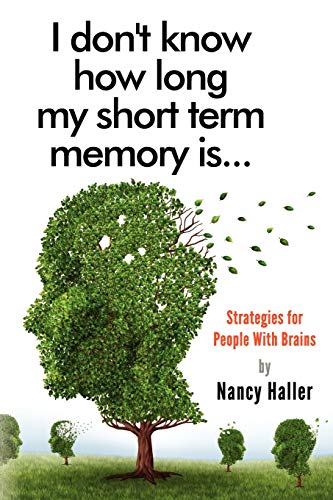 Beispielbild fr I don't know how long my short term memory is.: Strategies for People With Brains zum Verkauf von medimops