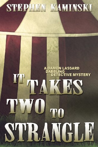 Beispielbild fr It Takes Two to Strangle: A Damon Lassard Dabbling Detective Mystery zum Verkauf von ZBK Books