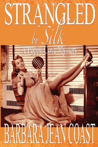Beispielbild fr Strangled by Silk: A Poppy Cove Mystery zum Verkauf von ThriftBooks-Dallas