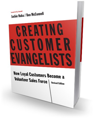 9780988195400: Creating Customer Evangelists: How Loyal Customers Become a Volunteer Sales Force