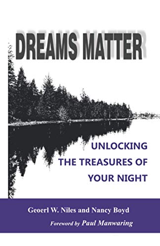 Stock image for Dreams Matter: Unlocking the Treasures in Your Night for sale by ThriftBooks-Atlanta