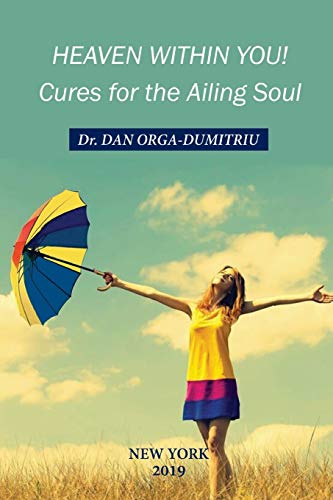 Imagen de archivo de Heaven Within You: Cures For The Ailing Soul a la venta por Hawking Books