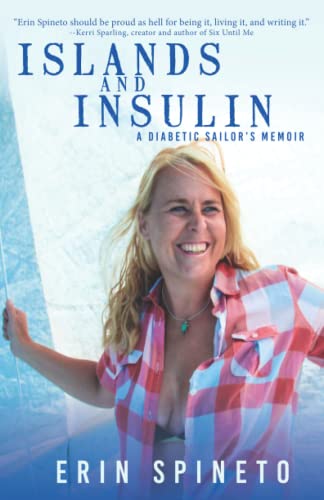 Imagen de archivo de Islands and Insulin: A Diabetic Sailor's Memoir a la venta por Wonder Book