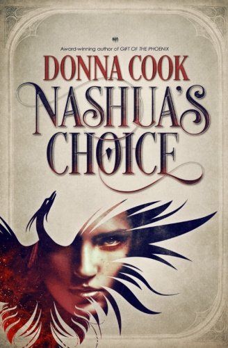 Beispielbild fr Nashua's Choice: A Realm of the Phoenix Novella zum Verkauf von Revaluation Books