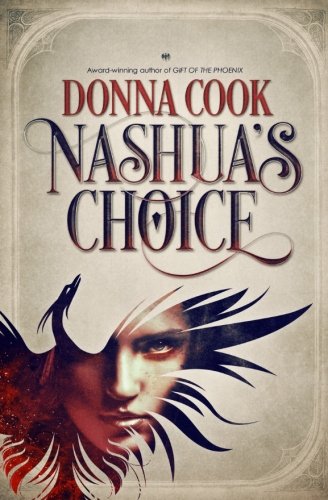 Stock image for Nashua's Choice: A Realm of the Phoenix Novella for sale by Revaluation Books