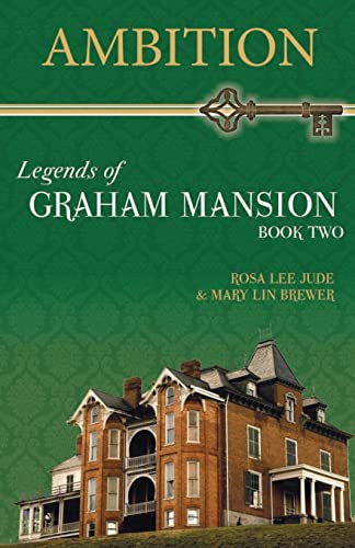 Imagen de archivo de Ambition : Legends of Graham Mansion Book Two a la venta por Better World Books