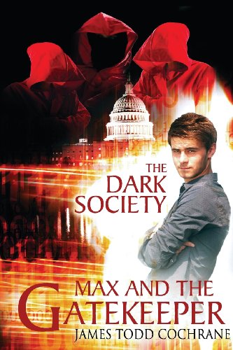 Stock image for The Dark Society (Max and the Gatekeeper Book IV) for sale by ThriftBooks-Dallas