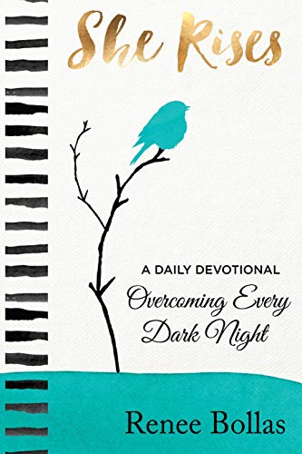 Stock image for She Rises: A Daily Devotional - Overcoming Every Dark Night for sale by Better World Books