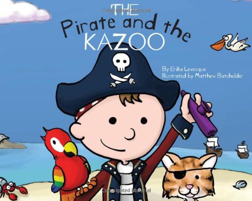 Imagen de archivo de The Pirate and the Kazoo a la venta por Your Online Bookstore