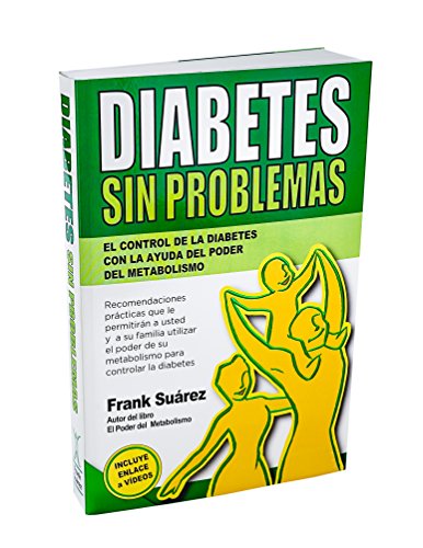 Stock image for Diabetes Sin Problemas- El Control de la Diabetes con la Ayuda del Poder del Metabolismo Nueva Versi n Abreviada Deluxe- Incluye Enlace a Vdeos. (Spanish Edition) for sale by ThriftBooks-Atlanta