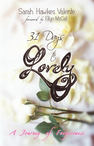 9780988222816: 31 Days To Lovely