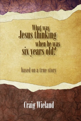 Beispielbild fr What was Jesus thinking when he was six years old? zum Verkauf von ThriftBooks-Dallas