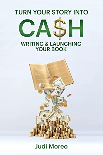 Stock image for Turn Your Story Into Cash: Writing & Launching Your Book (Wakashan Languages Edition) for sale by Lucky's Textbooks