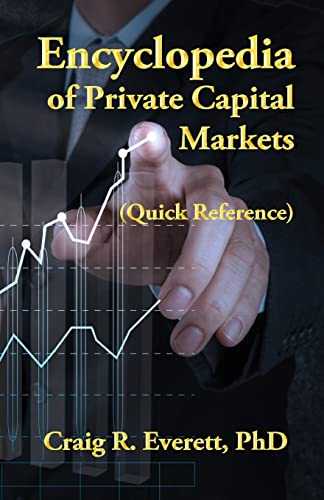 Imagen de archivo de Encyclopedia of Private Capital Markets (Quick Reference) a la venta por Better World Books: West