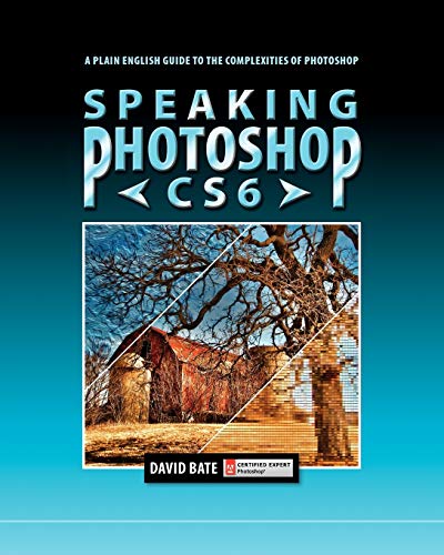 Stock image for Speaking Photoshop Cs6 for sale by PlumCircle