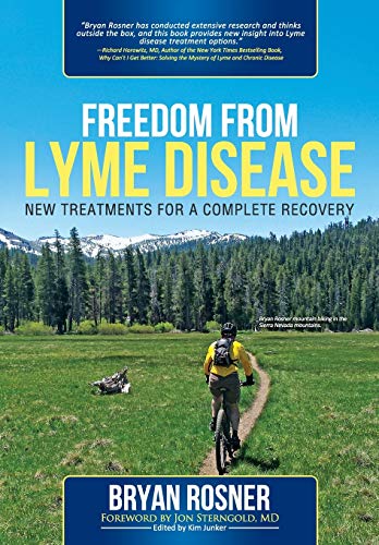 Imagen de archivo de Freedom From Lyme Disease: New Treatments for a Complete Recovery a la venta por St Vincent de Paul of Lane County