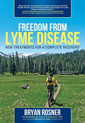Stock image for Freedom From Lyme Disease: New Treatments for a Complete Recovery for sale by St Vincent de Paul of Lane County