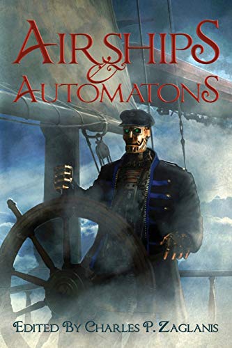 Stock image for Airships & Automatons for sale by Lucky's Textbooks