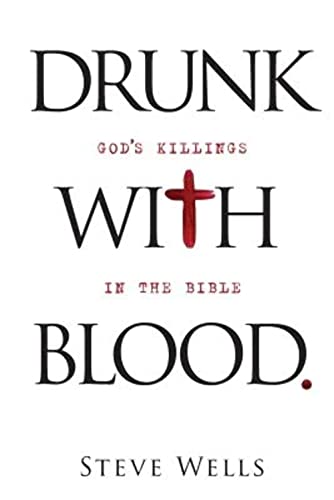 Stock image for Drunk with Blood: Gods Killings in the Bible for sale by Goodwill Books