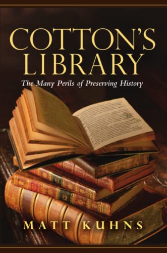 Stock image for Cotton's Library: The Many Perils of Preserving History for sale by Book Deals