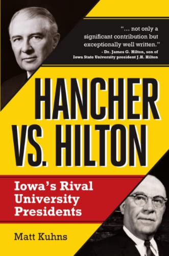 Stock image for Hancher vs. Hilton: Iowa's Rival University Presidents for sale by Keeps Books