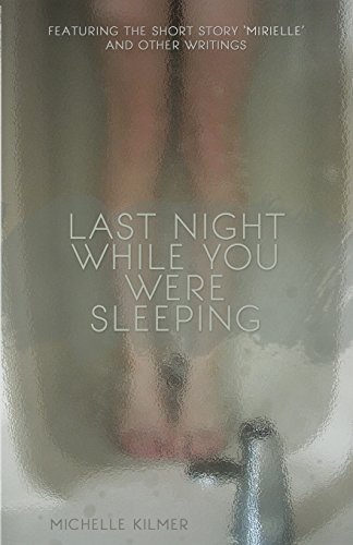Imagen de archivo de Last Night While You Were Sleeping a la venta por Lucky's Textbooks