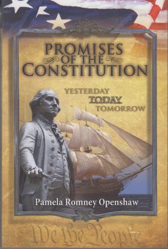 Immagine dell'editore per Promises of the Constitution : Yesterday, Today, Tomorrow venduto da ThriftBooks-Dallas