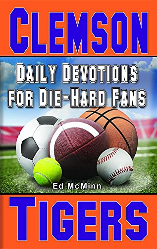 Beispielbild fr Daily Devotions for Die-Hard Fans Clemson Tigers zum Verkauf von BooksRun