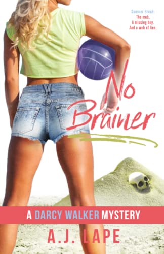 

No Brainer: Book 2 of the Darcy Walker Series (Darcy Walker Teenage Sleuth Thrillers)