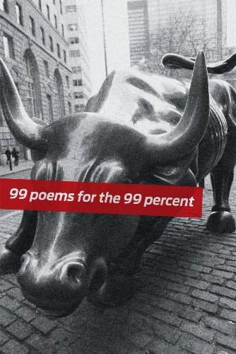 Stock image for 99 Poems for the 99 Percent for sale by Better World Books