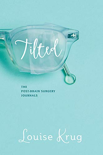 Imagen de archivo de Tilted: The Post-Brain Surgery Journals a la venta por HPB-Red