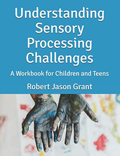 9780988271890: Understanding Sensory Processing Challenges: A Workbook for Children and Teens