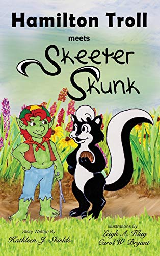 Stock image for Hamilton Troll Meets Skeeter Skunk for sale by Lucky's Textbooks