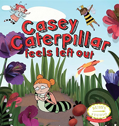 Beispielbild fr Casey Caterpillar Feels Left Out zum Verkauf von AwesomeBooks