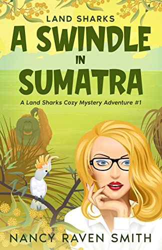 Stock image for Land Sharks: A Swindle in Sumatra (Land Sharks Cozy Mystery Adventures) for sale by ZBK Books