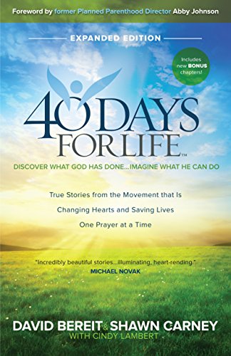 Beispielbild fr 40 Days for Life - Discover What God Has Done.Imagine What He Can Do - Expanded Edition zum Verkauf von SecondSale