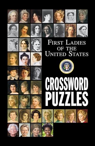 Stock image for First Ladies of the United States Crossword Puzzles (Puzzle Book) for sale by Gulf Coast Books