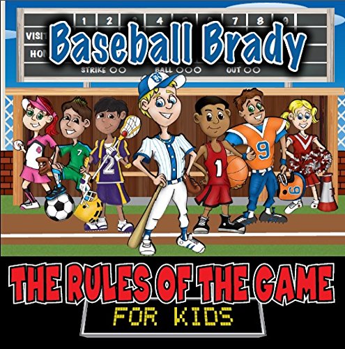 Stock image for Baseball Brady (The Rules of the Game for Kids) for sale by Goodwill Books