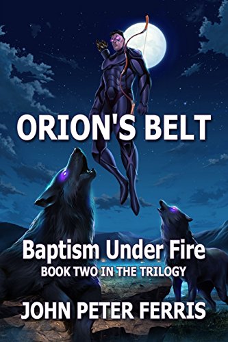 Imagen de archivo de Orion's Belt: Baptism Under Fire a la venta por Lucky's Textbooks