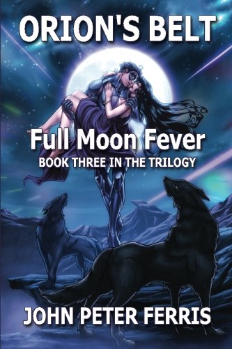 Imagen de archivo de Orion's Belt: Full Moon Fever: Volume 3 a la venta por Revaluation Books