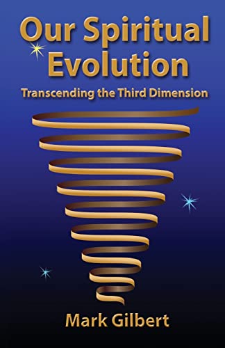 Beispielbild fr Our Spiritual Evolution: Transcending the Third Dimension zum Verkauf von SecondSale