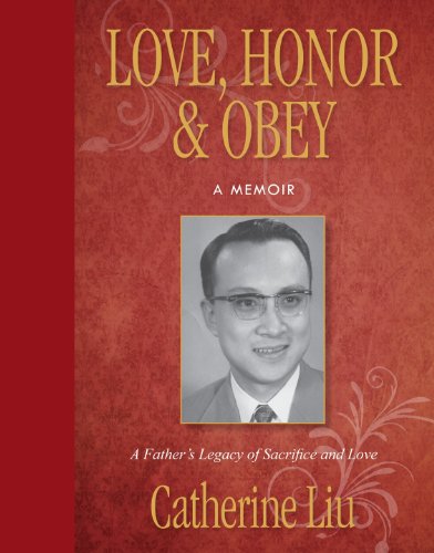 9780988304338: Love, Honor & Obey: A Father's Legacy of Sacrifice and Love