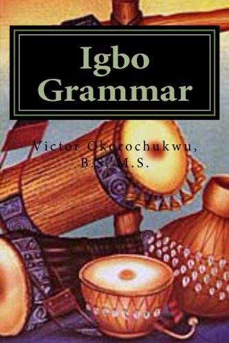 Stock image for Igbo Grammar: Grammatical Rules In Igbo Language for sale by GF Books, Inc.