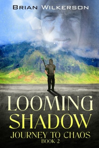 9780988306639: Looming Shadow: Journey to Chaos book 2: Volume 2